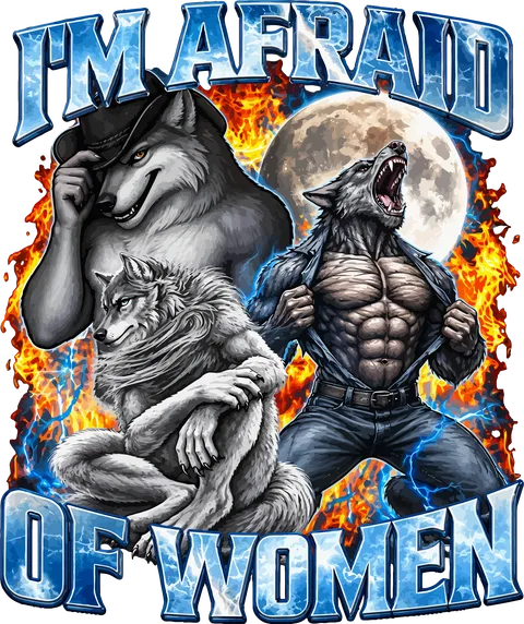 I'm afraid of women