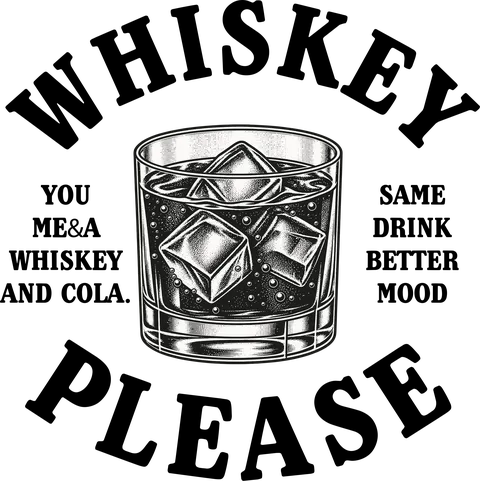 Whiskey please