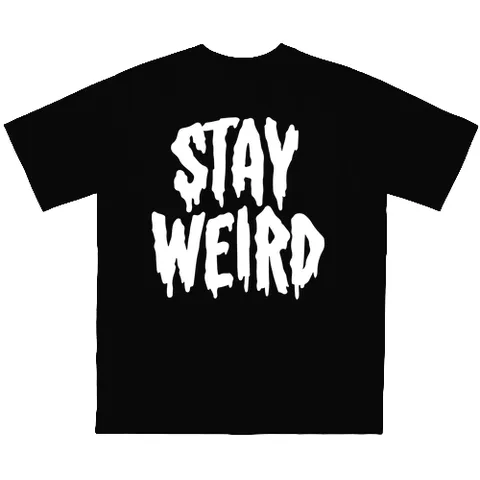 Stay Weird