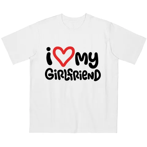 I love my girlfriend