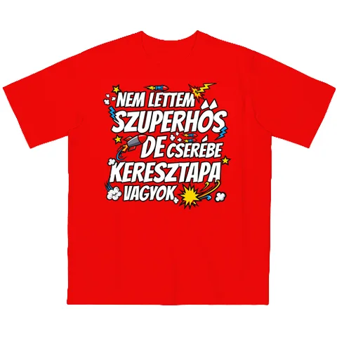 Nem lettem szuperhős de cserébe keresztapa vagyok