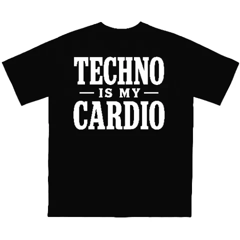Techno is my cardio