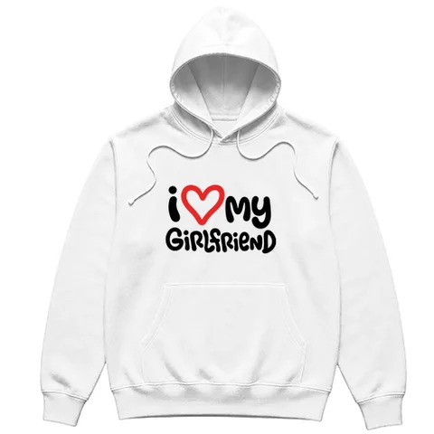 I love my girlfriend