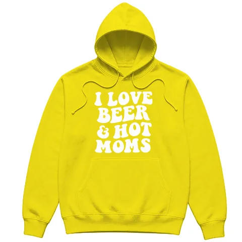 I love beer and hot moms!