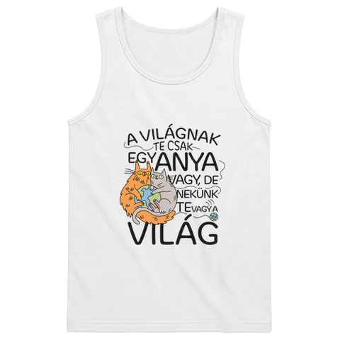 Nekünk te vagy a világ