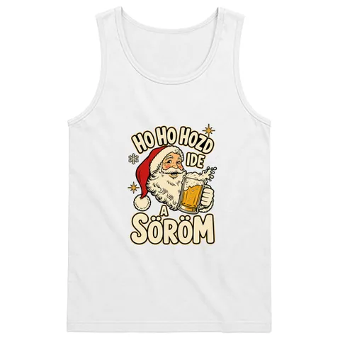 Ho Ho Hozd ide a söröm
