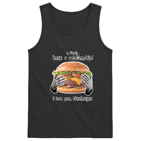 I love you, Hamburger.