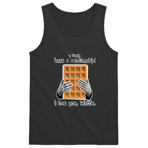 I love you, Waffle.