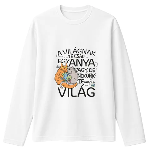 Nekünk te vagy a világ