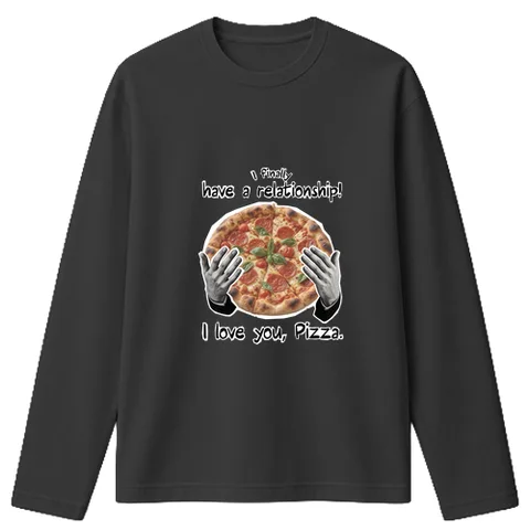 I love you, Pizza.