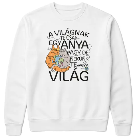 Nekünk te vagy a világ
