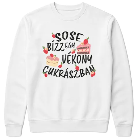 Sose bízz egy vékony cukrászban