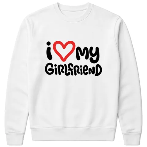 I love my girlfriend