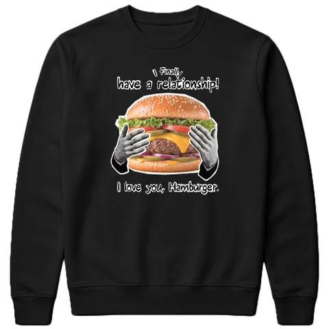 I love you, Hamburger.