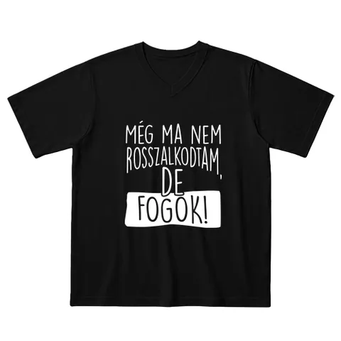 Még ma nem rosszalkodtam de fogok