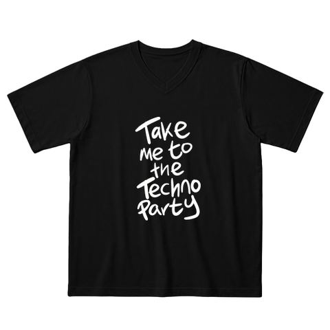 Take me to the Techno party